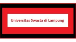 5 Pilihan Universitas Swasta di Lampung Paling Keren